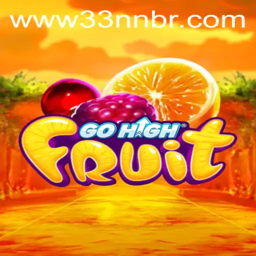 Exploring the Dynamic World of GoHighFruit: A Fresh Gaming Phenomenon